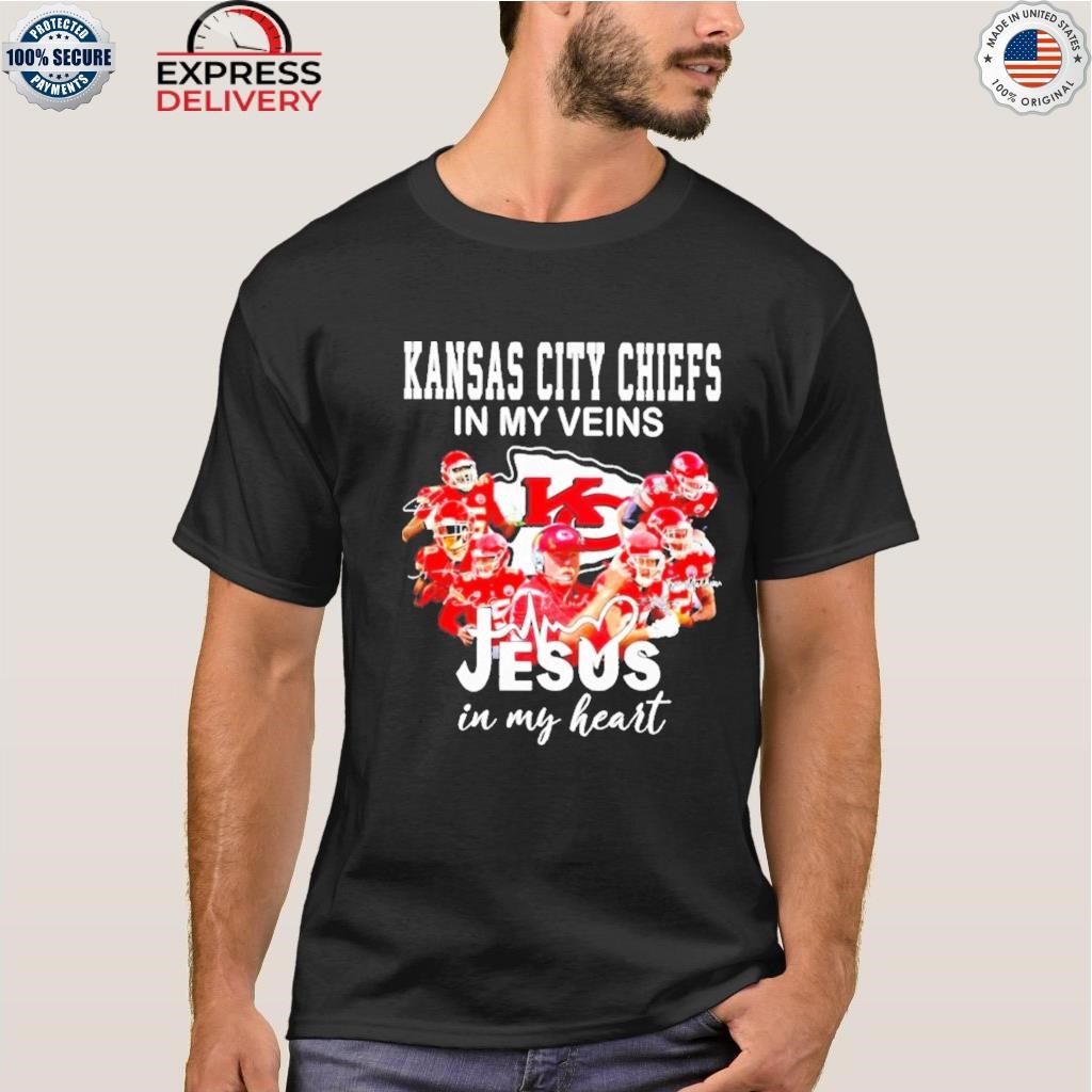 Chiefs in my veins jesus in my heart Kansas City Chiefs tshirt