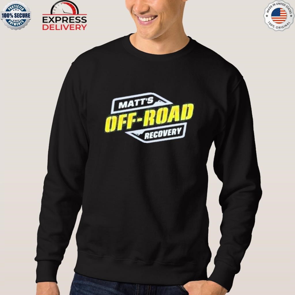 Official matt's off road recovery logo shirt, hoodie, sweater