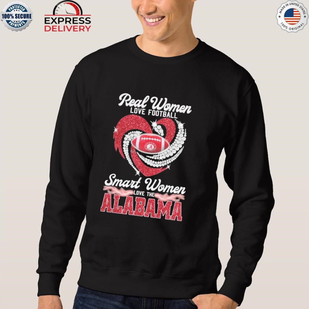 Real Women Love Football Smart Women Love The Alabama Crimson Tide Logo  2023 Signatures Shirt, hoodie, sweater, long sleeve and tank top