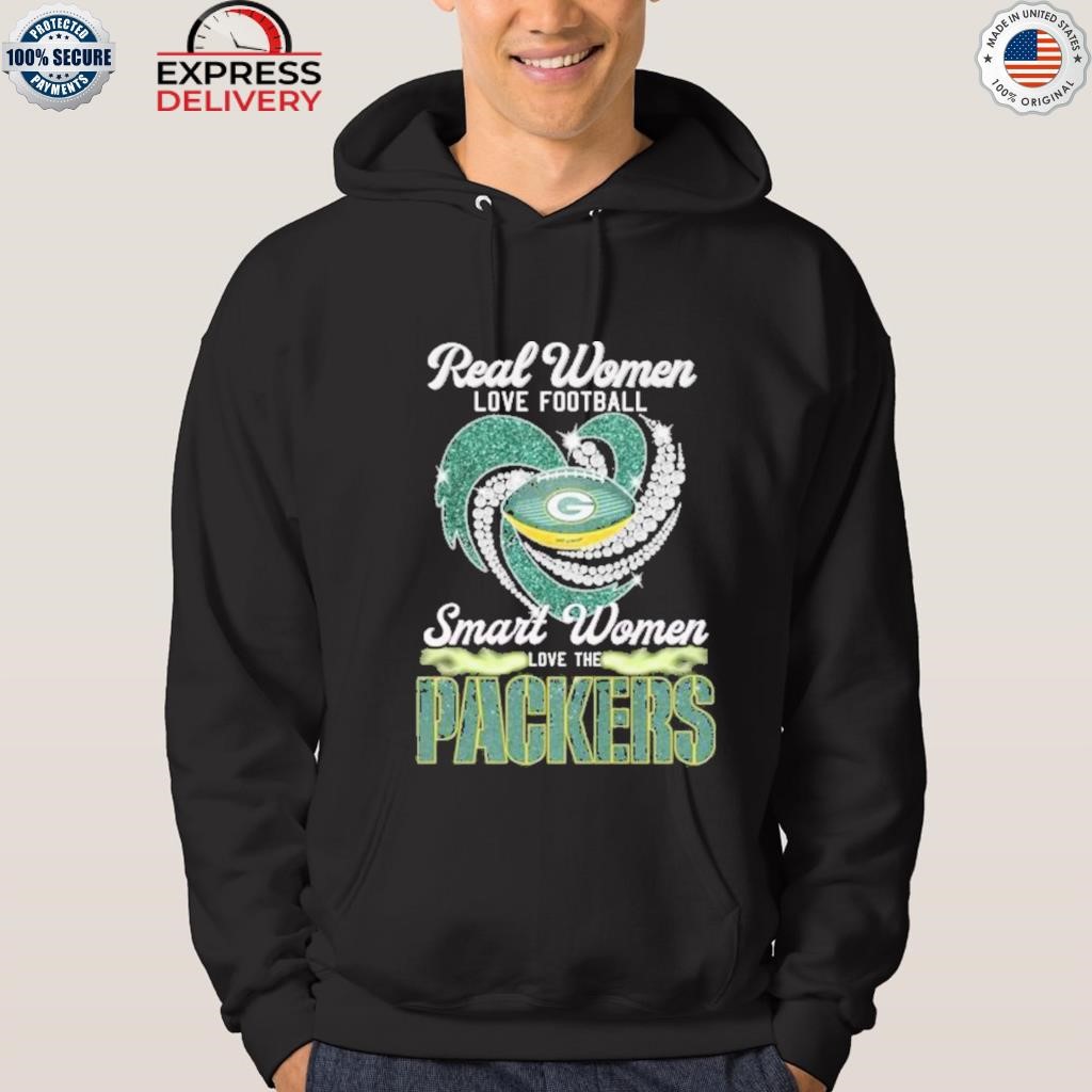 Real Women Love Football Smart Women Love The Green Bay Packers Diamond  Heart shirt, hoodie, sweater, long sleeve and tank top