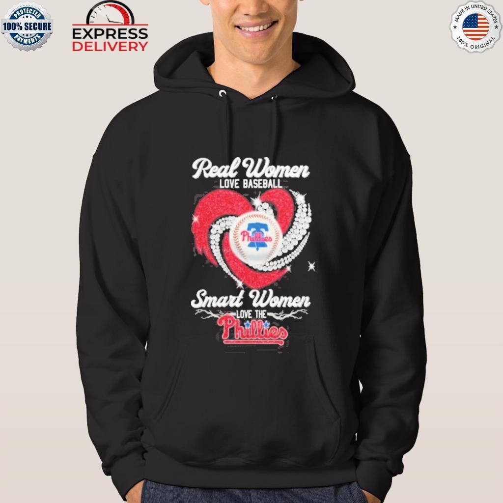 Real Women love baseball smart women love the Phillies heart diamonds shirt,  hoodie, longsleeve, sweatshirt, v-neck tee