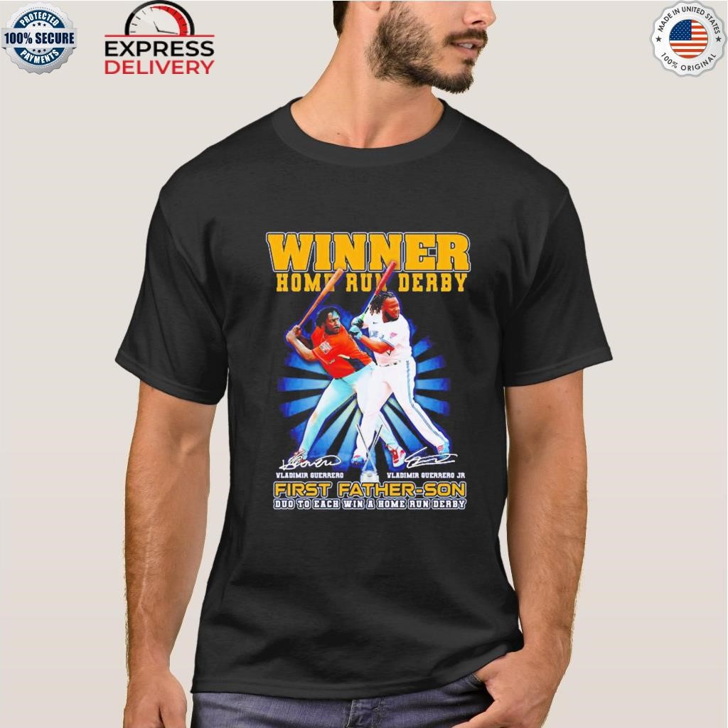 Vladimir Guerrero Winner Home Run Derby First Father Son Duo To Each Win T  Shirt, hoodie, sweater, long sleeve and tank top