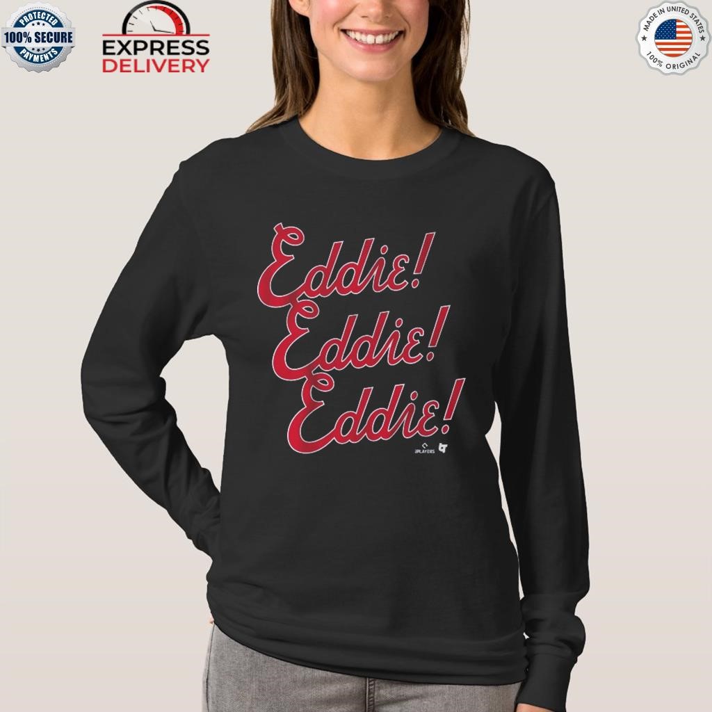 Eddie rosario eddie chant Shirt, hoodie, sweater, long sleeve and tank top