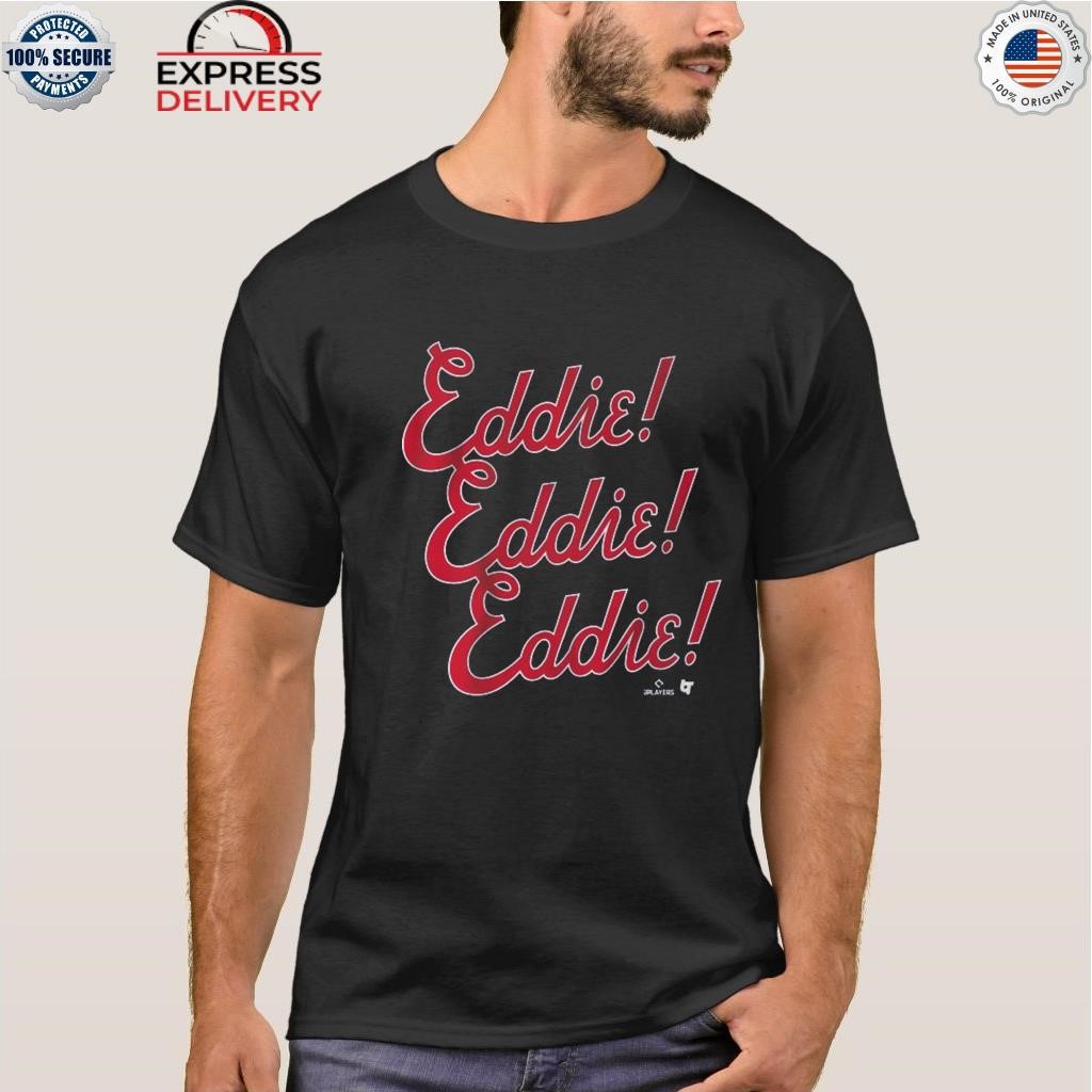 Eddie rosario eddie chant Shirt, hoodie, sweater, long sleeve and