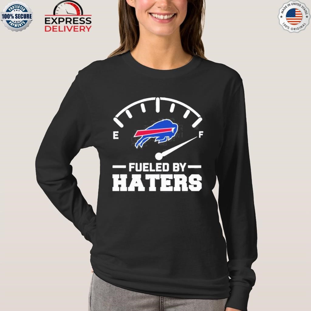 Fueled By Haters Maximum Fuel Buffalo Bills Unisex Jersey Tee 