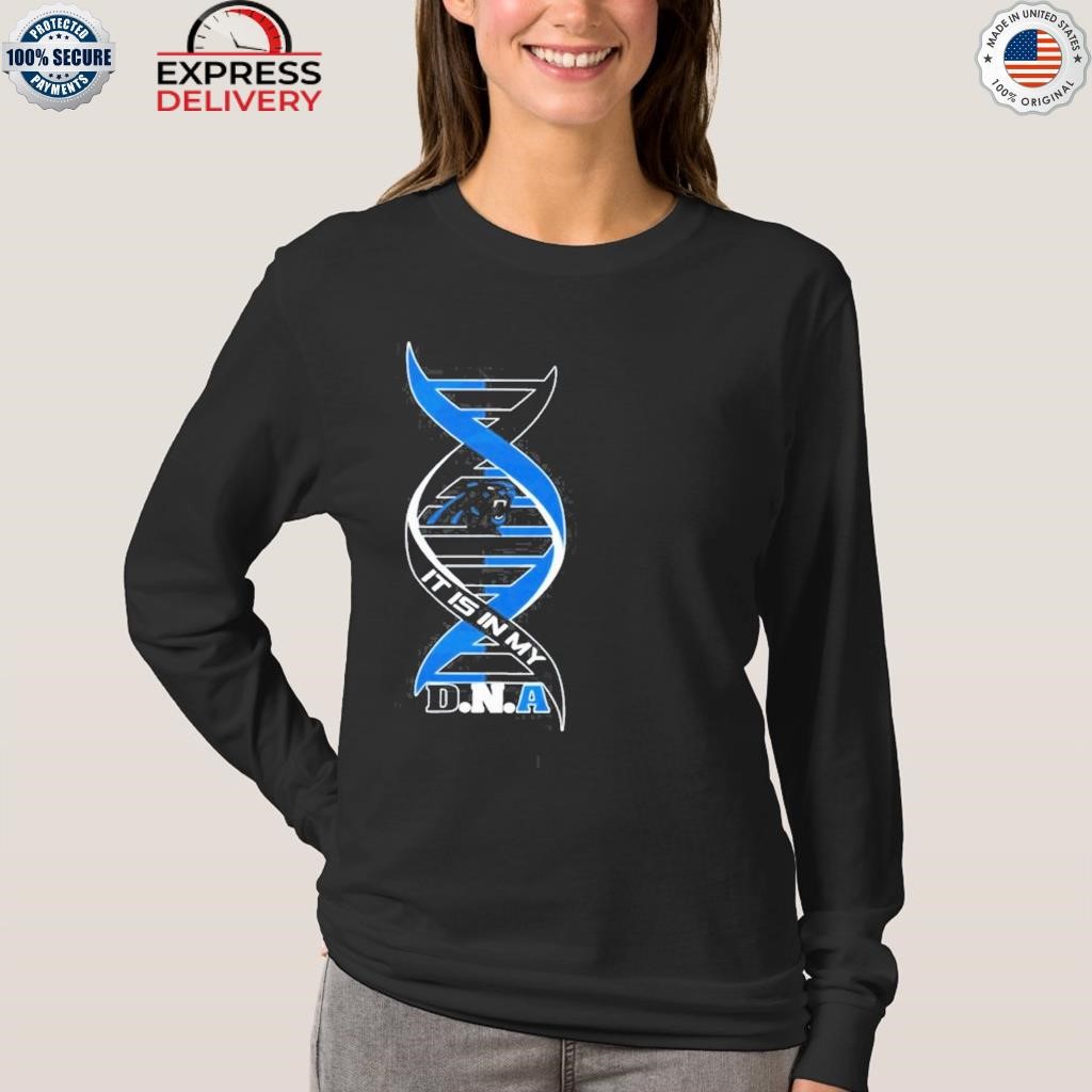 It is in my DNA carolina panthers shirt, hoodie, sweater, long