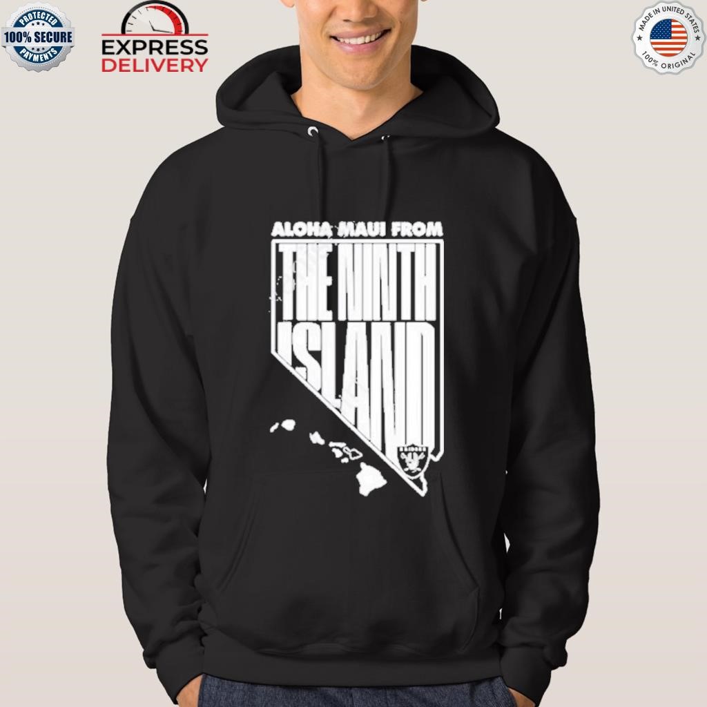 Official aloha mauI from the ninth island las vegas raiders T-shirt,  hoodie, sweater, long sleeve and tank top