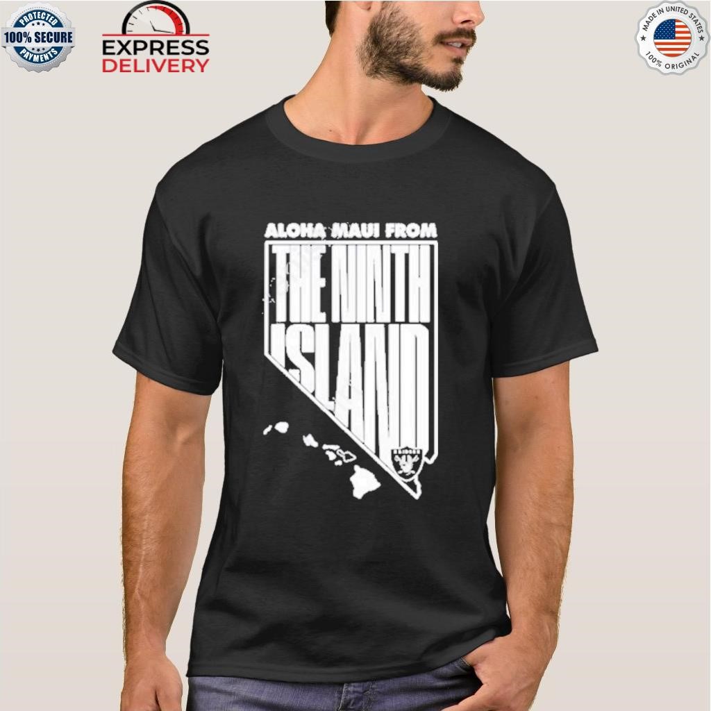 Aloha Maui From The Ninth Island Las Vegas Raiders T-Shirt