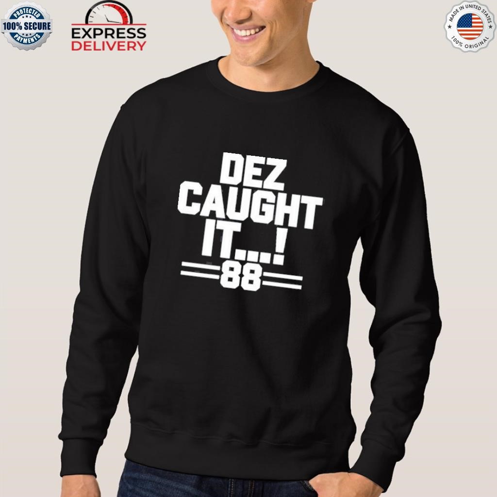 Official Dez Caught It Dallas Cowboys Shirt, hoodie, sweater, long sleeve  and tank top