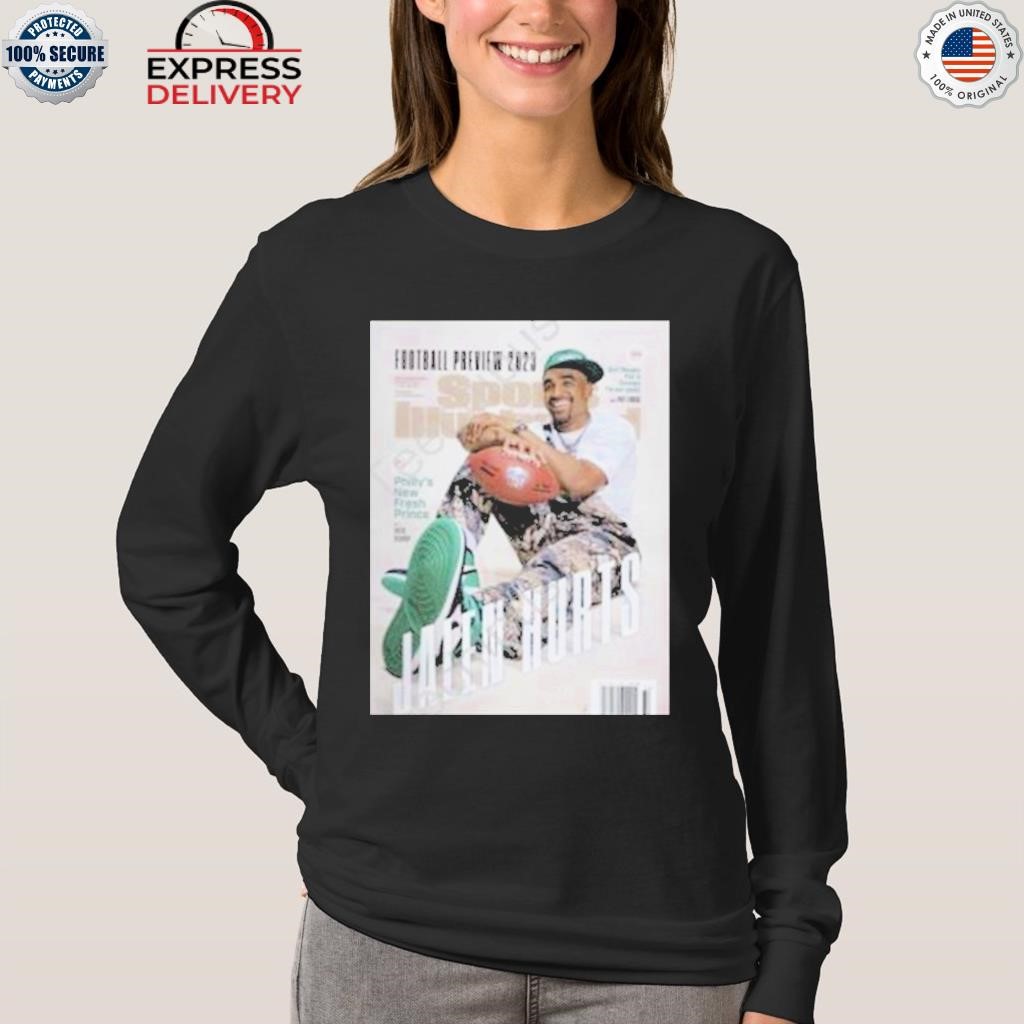 Official football preview 2023 jalen hurts philly's new fresh prince  T-shirt, hoodie, sweater, long sleeve and tank top