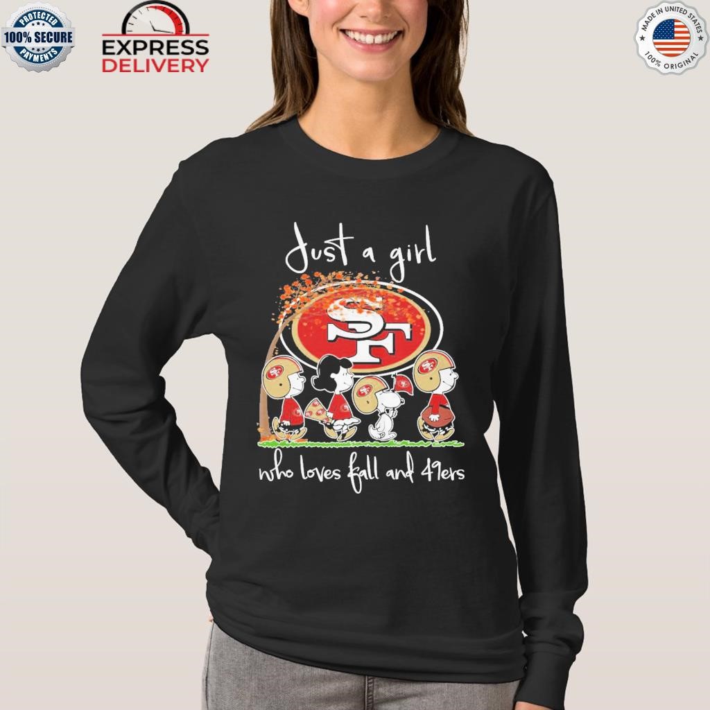 Product just A Girl Who Loves Fall And 49ers T Shirt, hoodie, sweater, long  sleeve and tank top