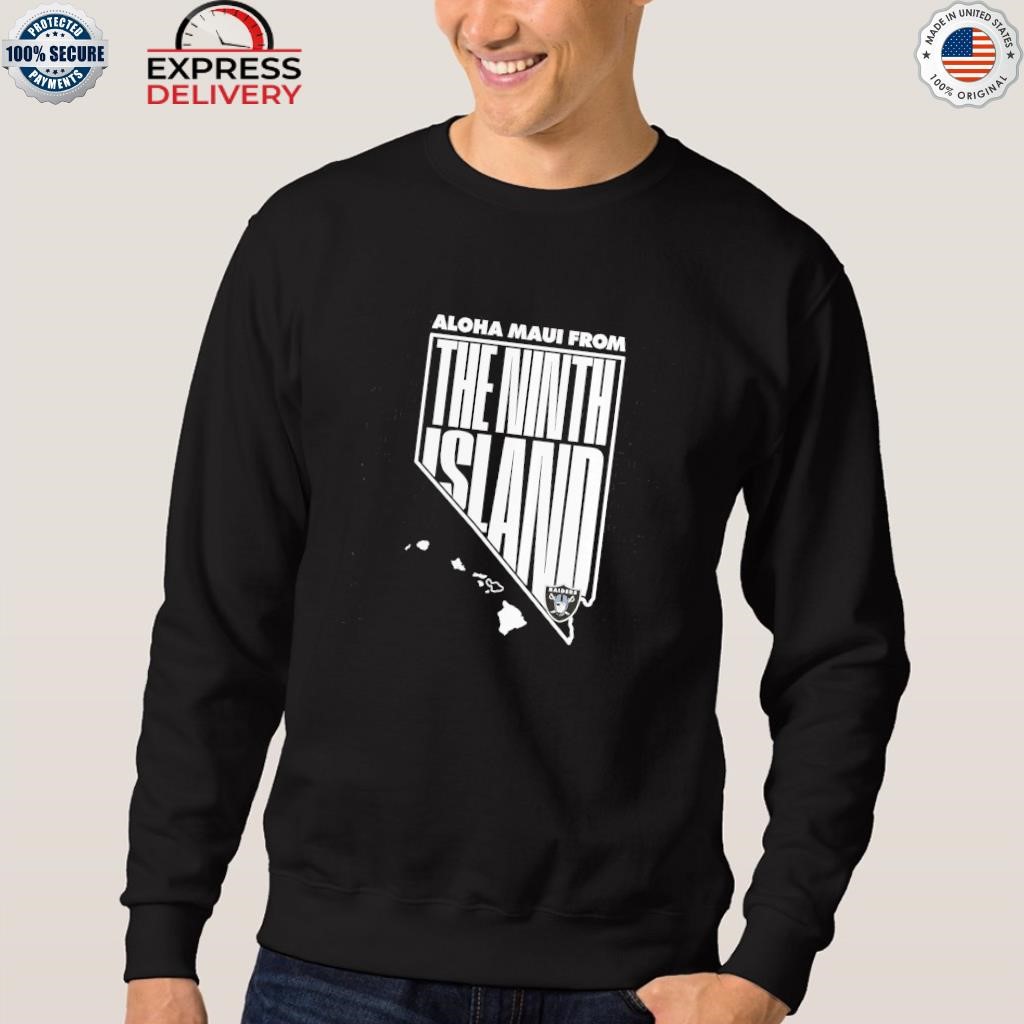 Official aloha mauI from the ninth island las vegas raiders T-shirt,  hoodie, sweater, long sleeve and tank top