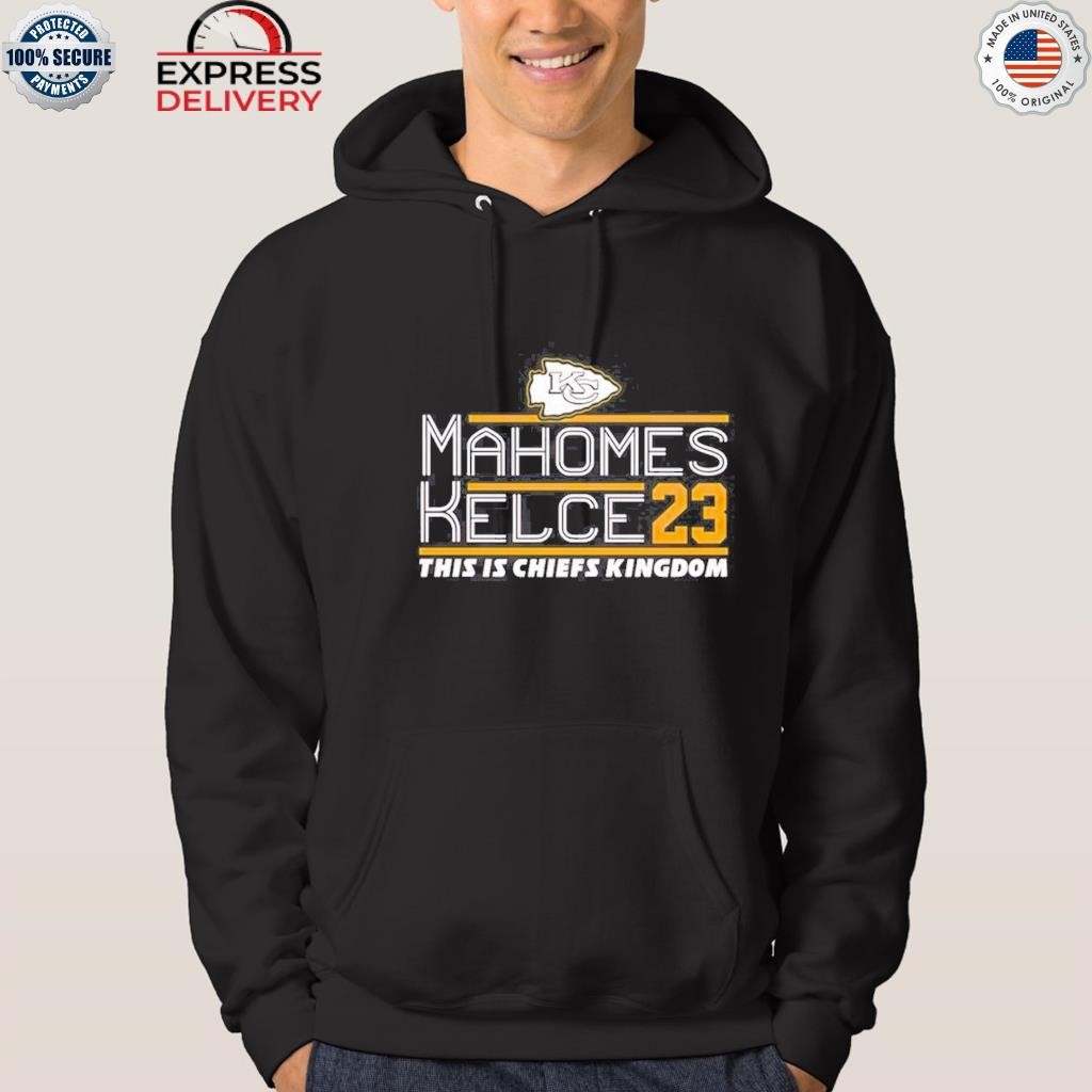 Mahomes Kelce 23 This Is Chiefs Kingdom Shirt, hoodie, sweater, long sleeve  and tank top