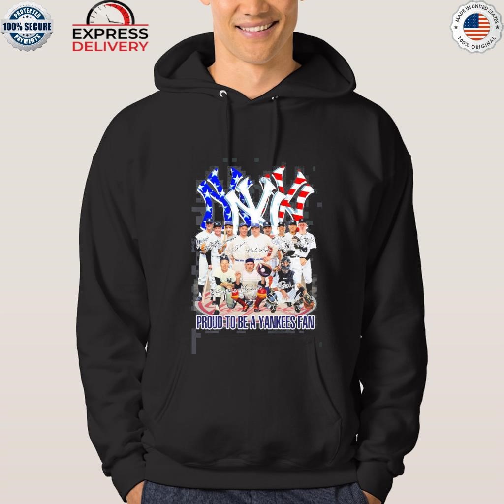 Proud To Be A Yankees Fan Legend Team T Shirt, hoodie, sweater, long sleeve  and tank top