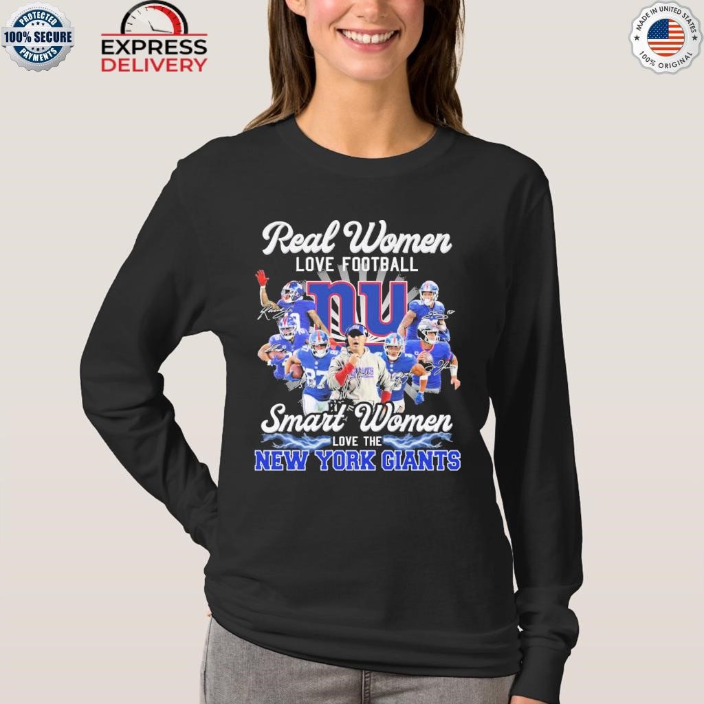 Official real women love Football smart women love the new york giants  T-shirt, hoodie, sweater, long sleeve and tank top