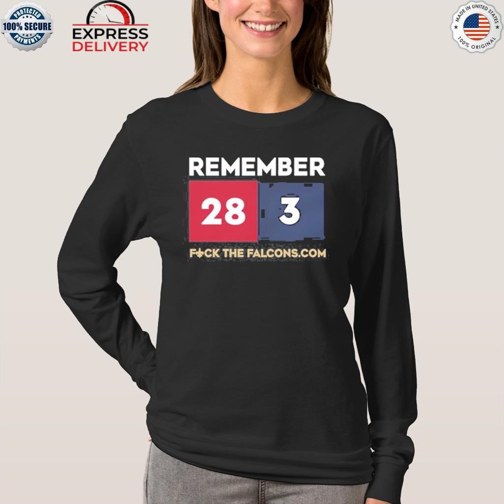 Remember 28 3 Fuck The Falcons.Com T-Shirts