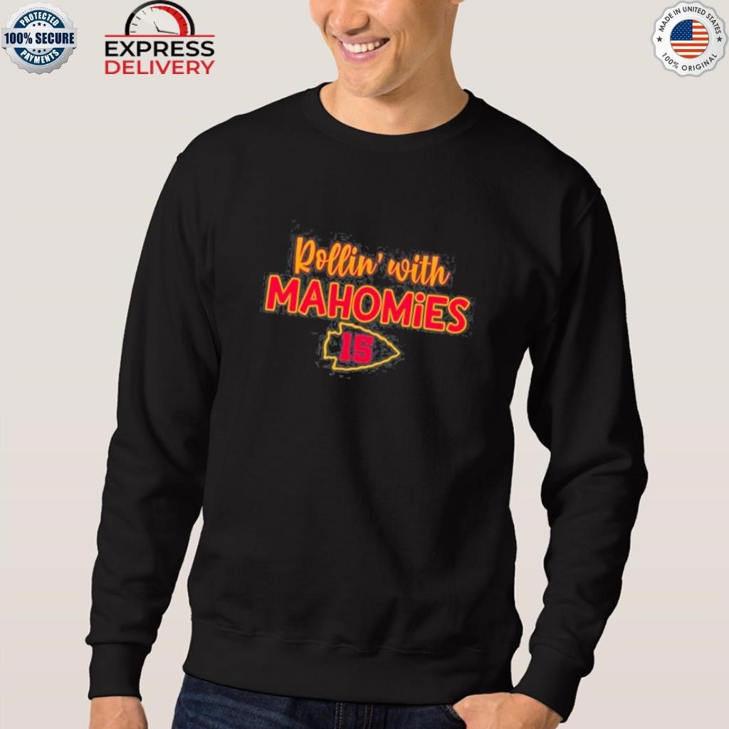 Kansas City Chiefs 15 Rollin' with mahomes shirt, hoodie, sweater, long  sleeve and tank top