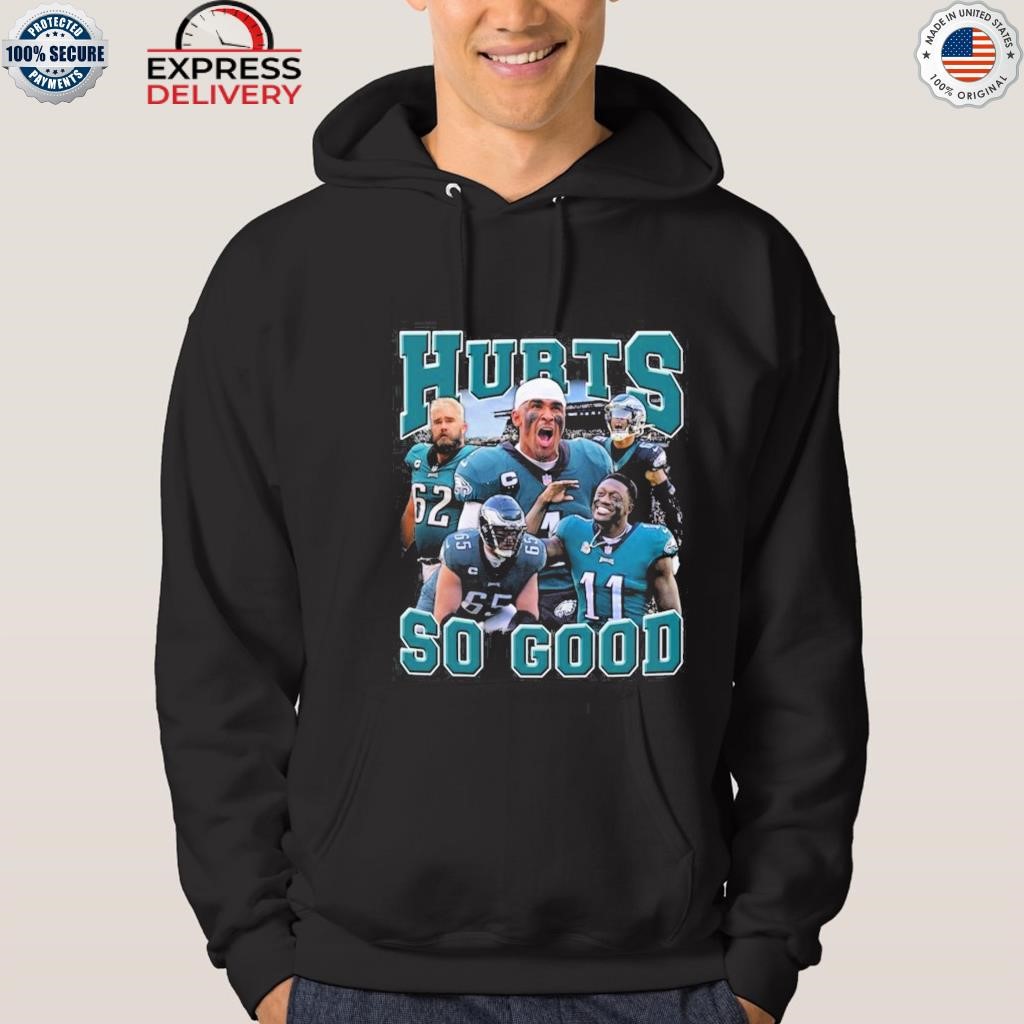 Official philadelphia Eagles Jalen Hurts So Good Shirt, hoodie