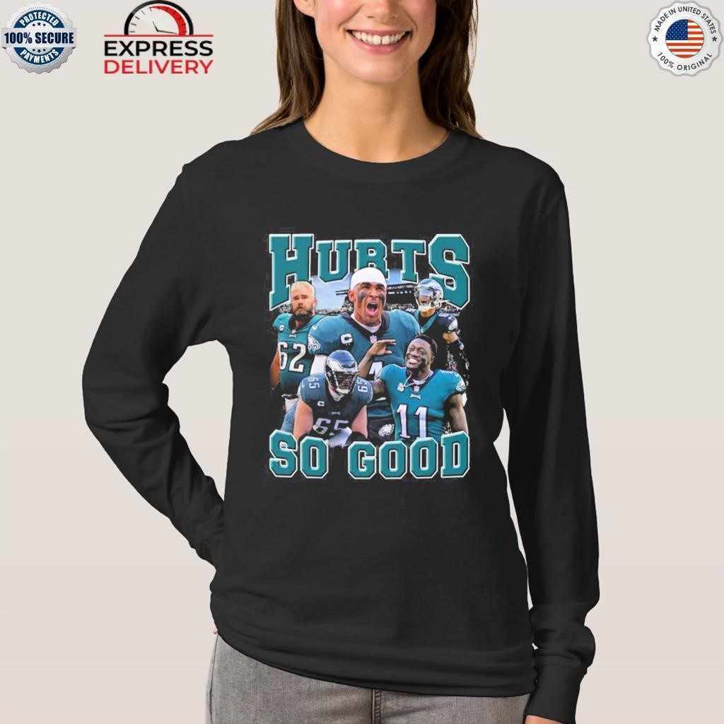 Philadelphia Eagles Jalen Hurts Hurts So Good T-Shirt