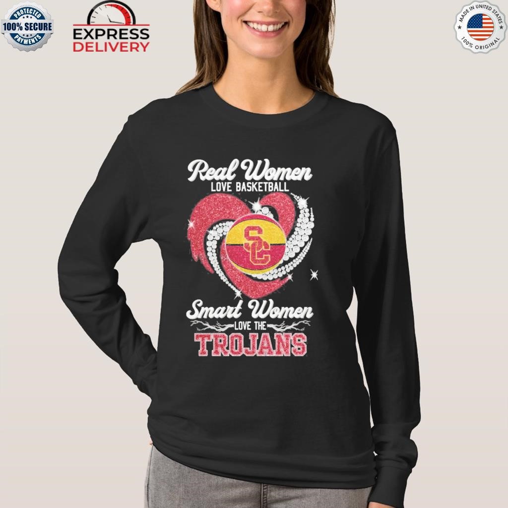 Real women love basketball smart women love the SC Trojans