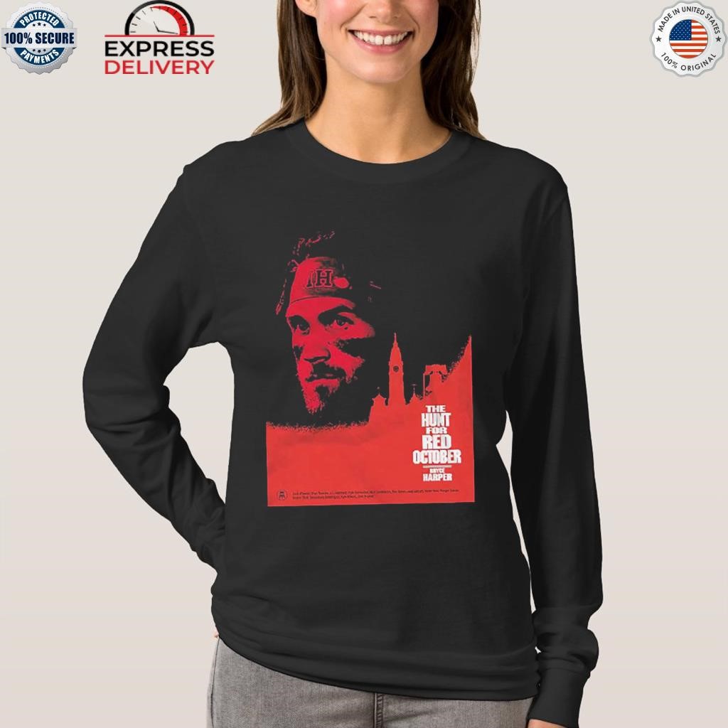 The Hunt For October Phi Bryce Harper Shirt, hoodie, sweater, long sleeve  and tank top