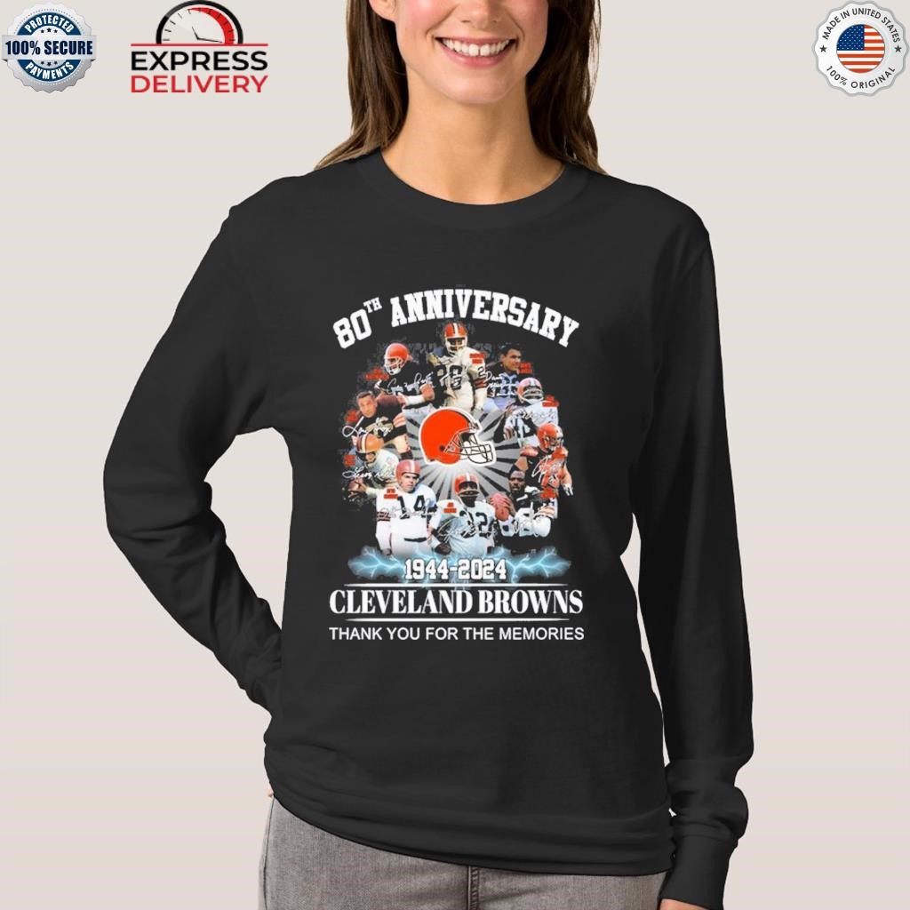 Cleveland Browns 80th Anniversary 1944-2024 Thank You for the Memories Shirt,  hoodie, longsleeve, sweatshirt, v-neck tee