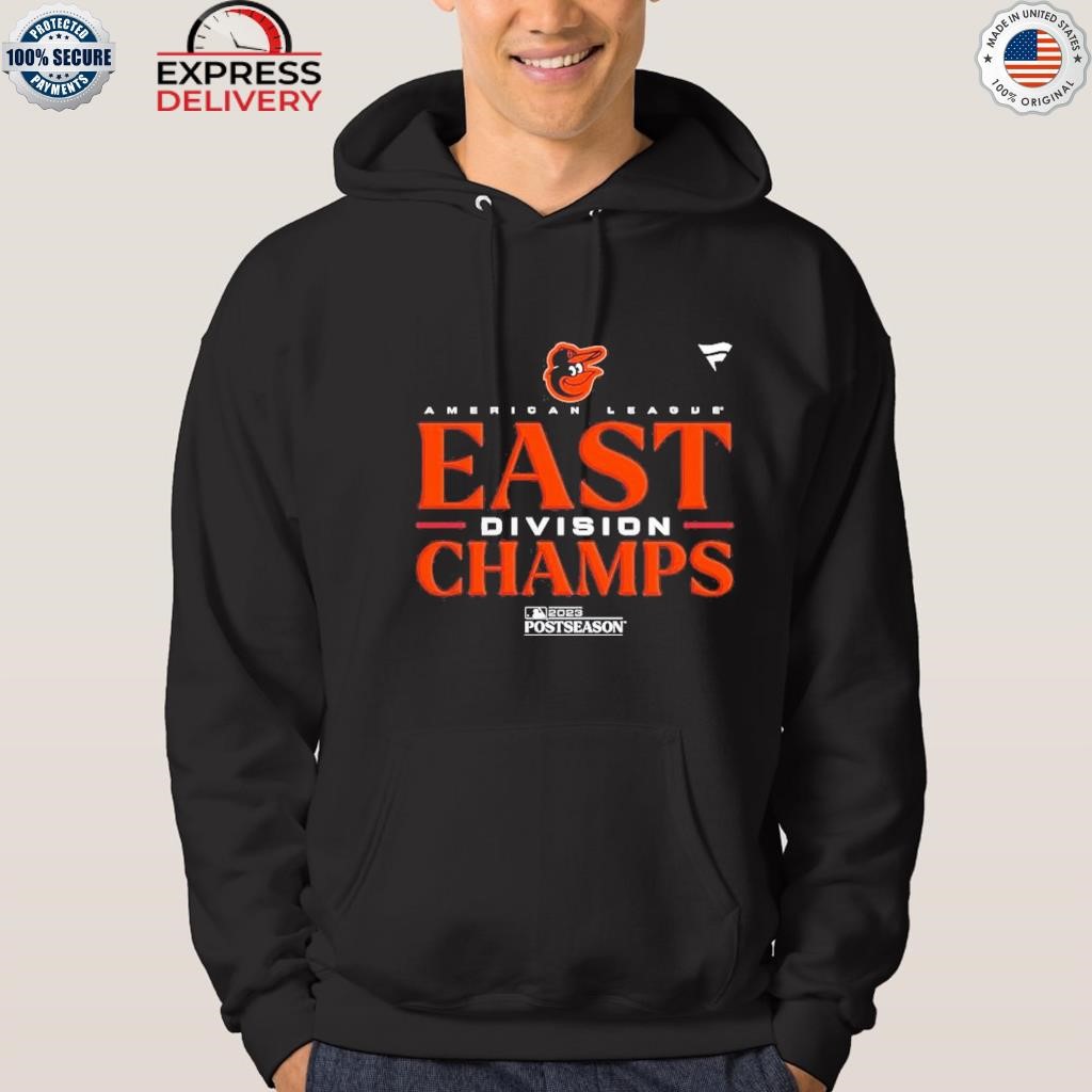 Baltimore orioles American league east Division champs shirt, hoodie,  sweater, long sleeve and tank top