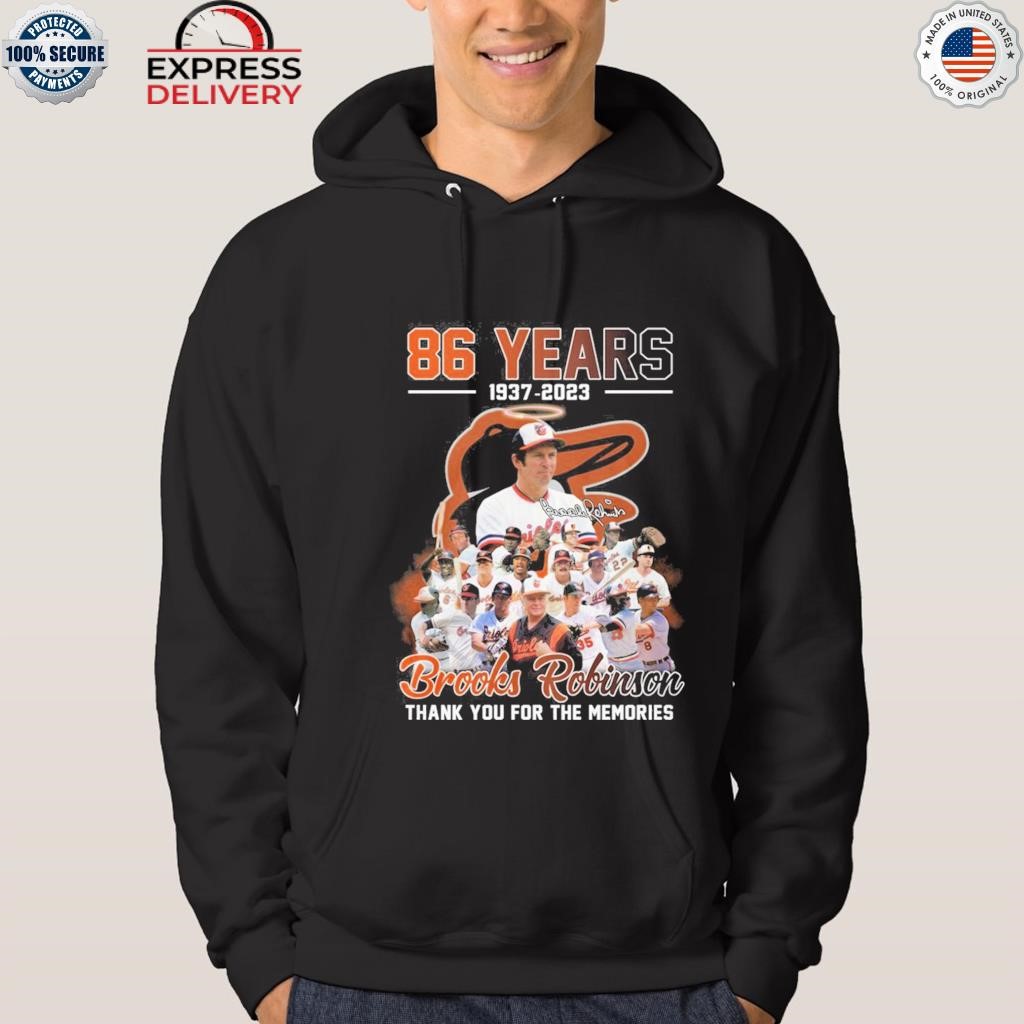 Official brooks robinson 1937–2023 baltimore orioles 1955–1977 thank you  for the memories shirt, hoodie, sweater, long sleeve and tank top