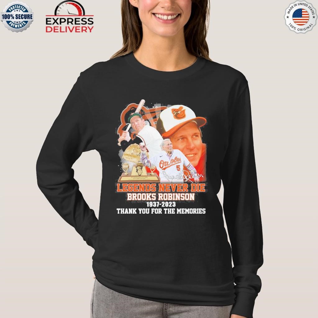 Brooks Robinson Baltimore Orioles T-Shirt, hoodie, sweater, long sleeve and  tank top