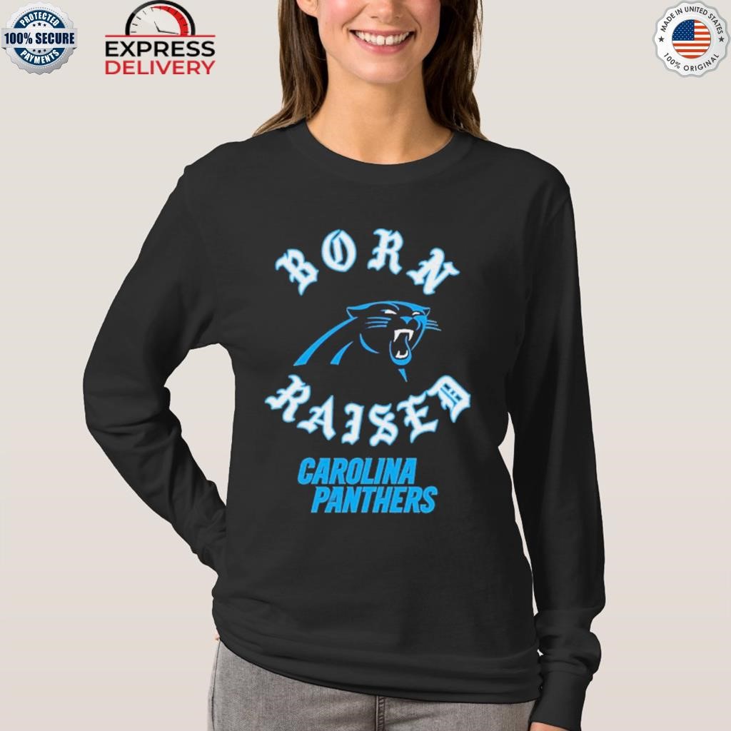 Carolina Panthers Born X Raised 2023 T Shirt