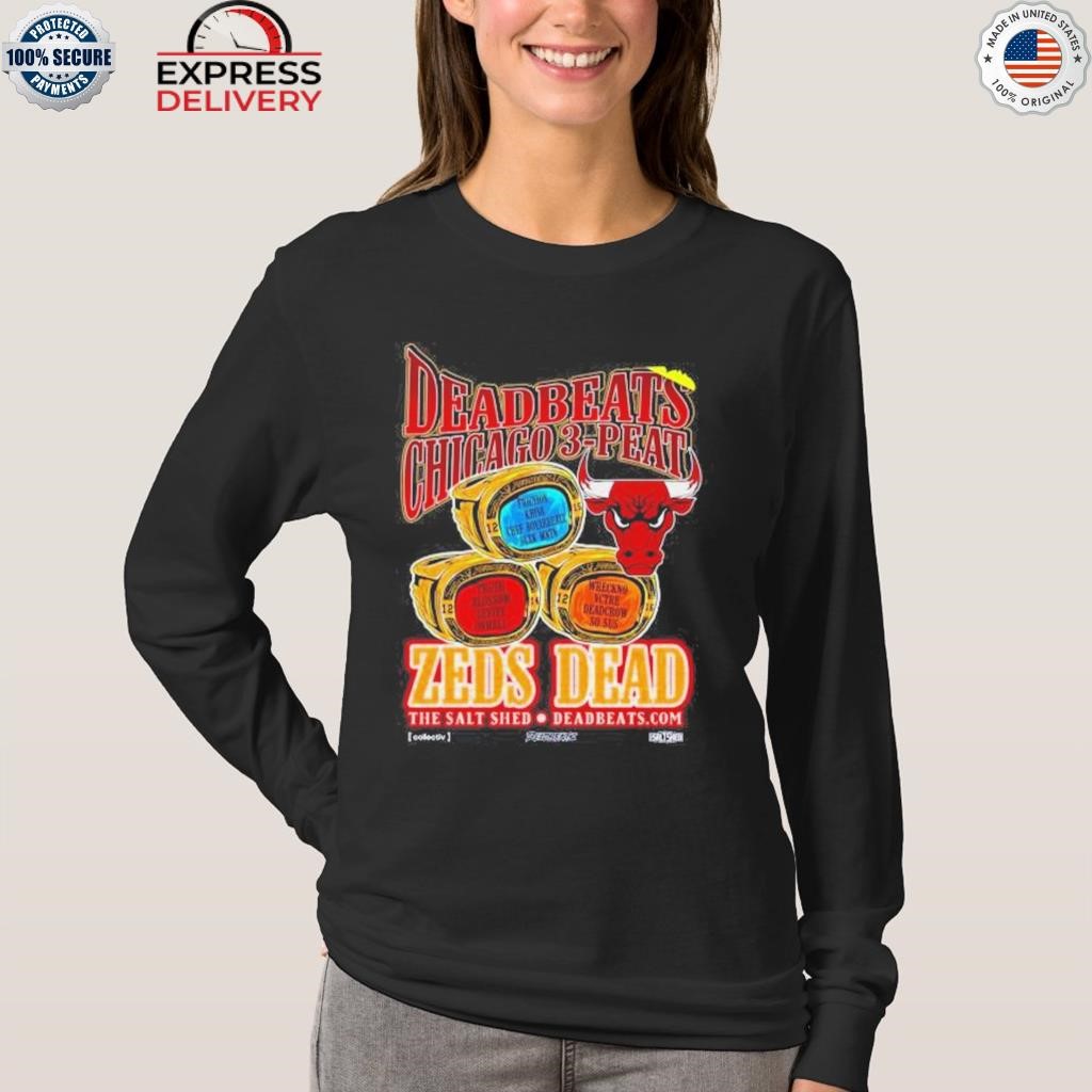 Chicago Bulls deadbeats Chicago 3-peat zeds dead shirt, hoodie, sweater,  long sleeve and tank top