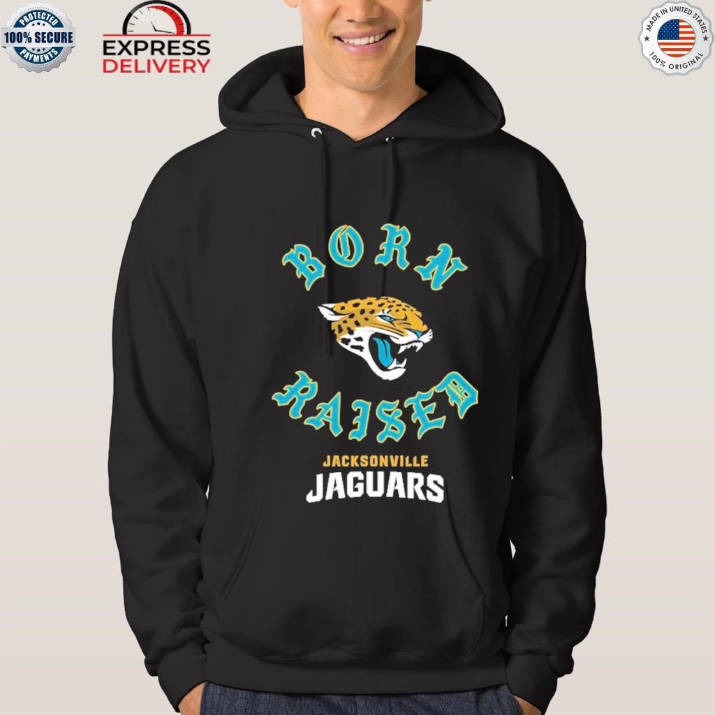 Jacksonville Jaguars Born X Raised Shirt, hoodie, longsleeve