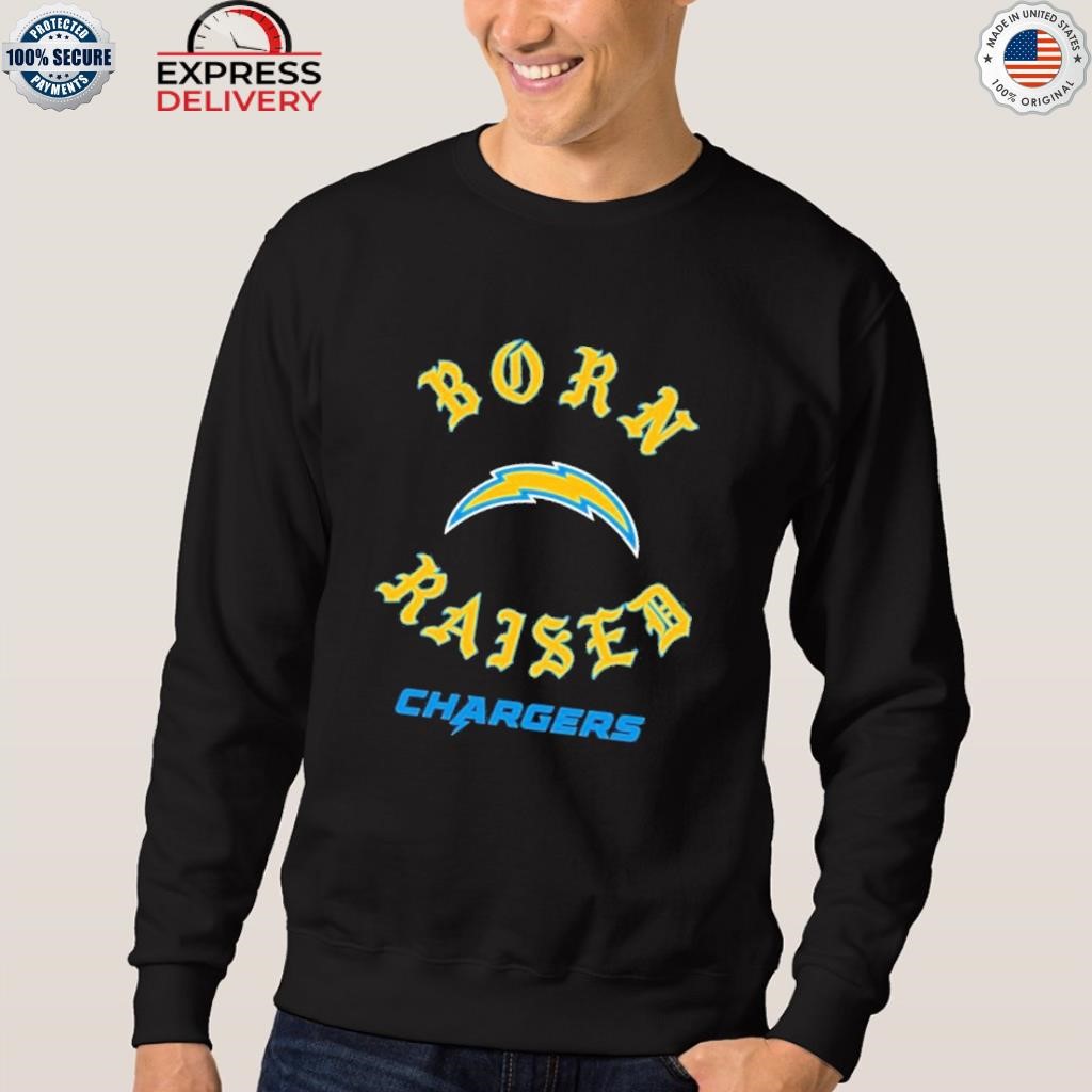 Los Angeles Chargers Born X Raised Shirt, hoodie, sweater, long