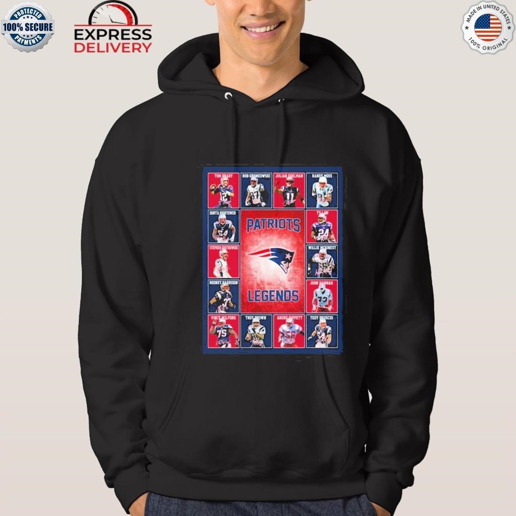 Design new england Patriots legends shirt, hoodie, sweater, long sleeve and  tank top