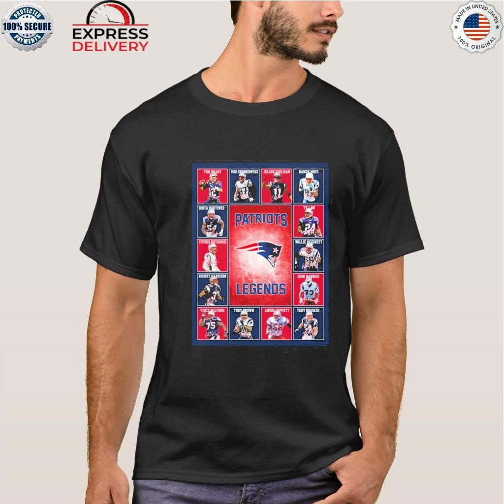 Design new england Patriots legends shirt, hoodie, sweater, long sleeve and  tank top