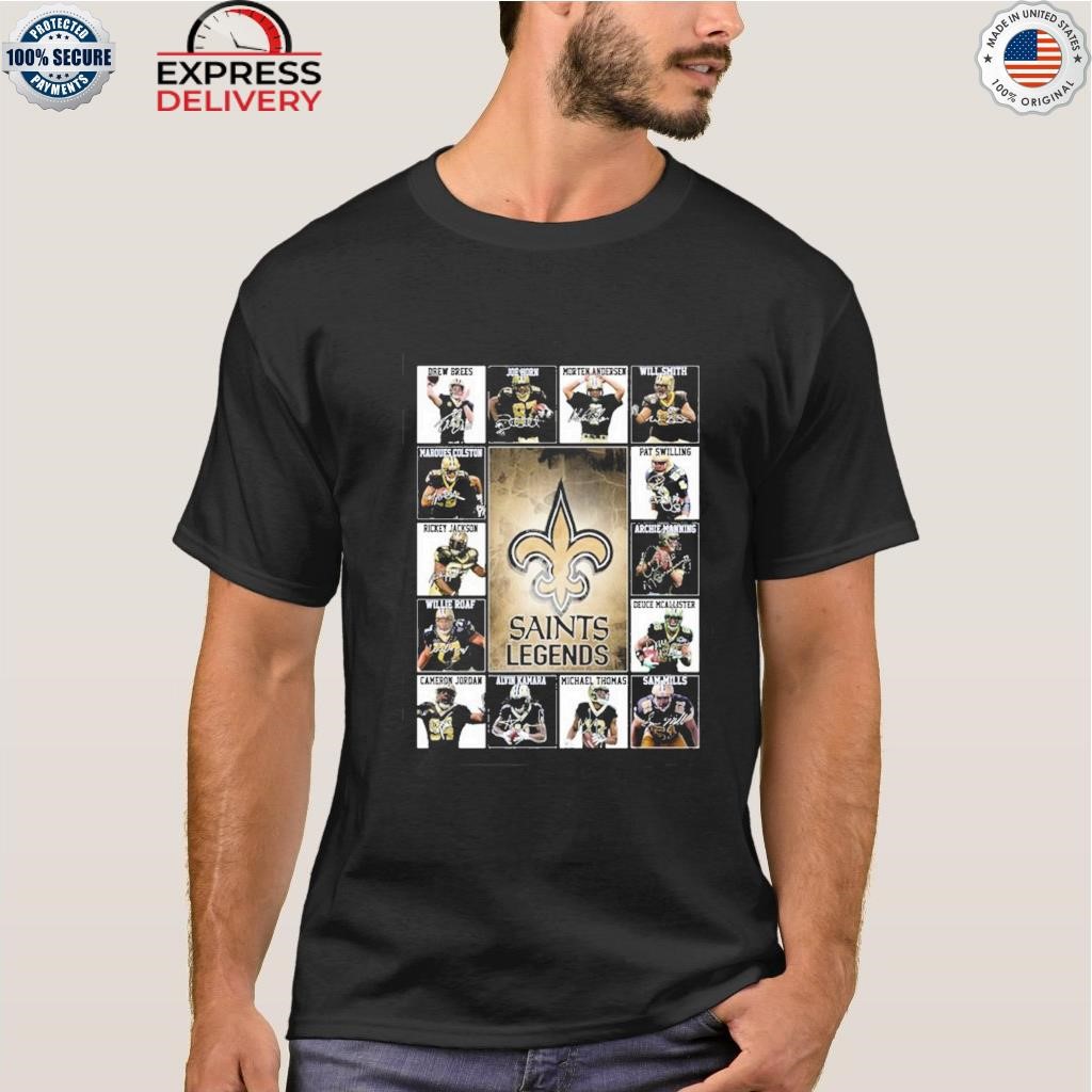 New Orleans Saints Legends Unisex T-Shirt, hoodie, sweater and long sleeve