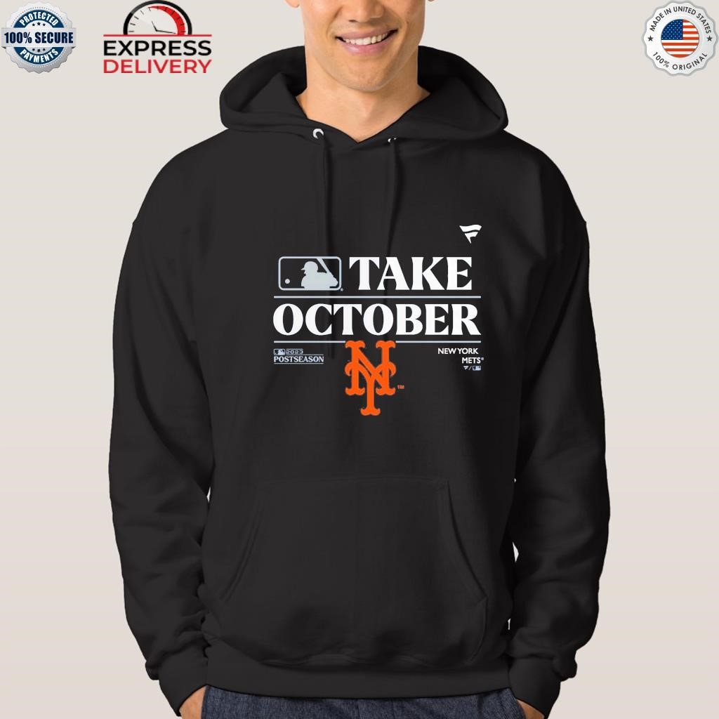 New york mets take october playoffs postseason 2023 shirt, hoodie, sweater,  long sleeve and tank top