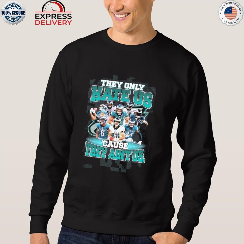 Philadelphia Eagles Just Hate Us Unisex T-Shirt