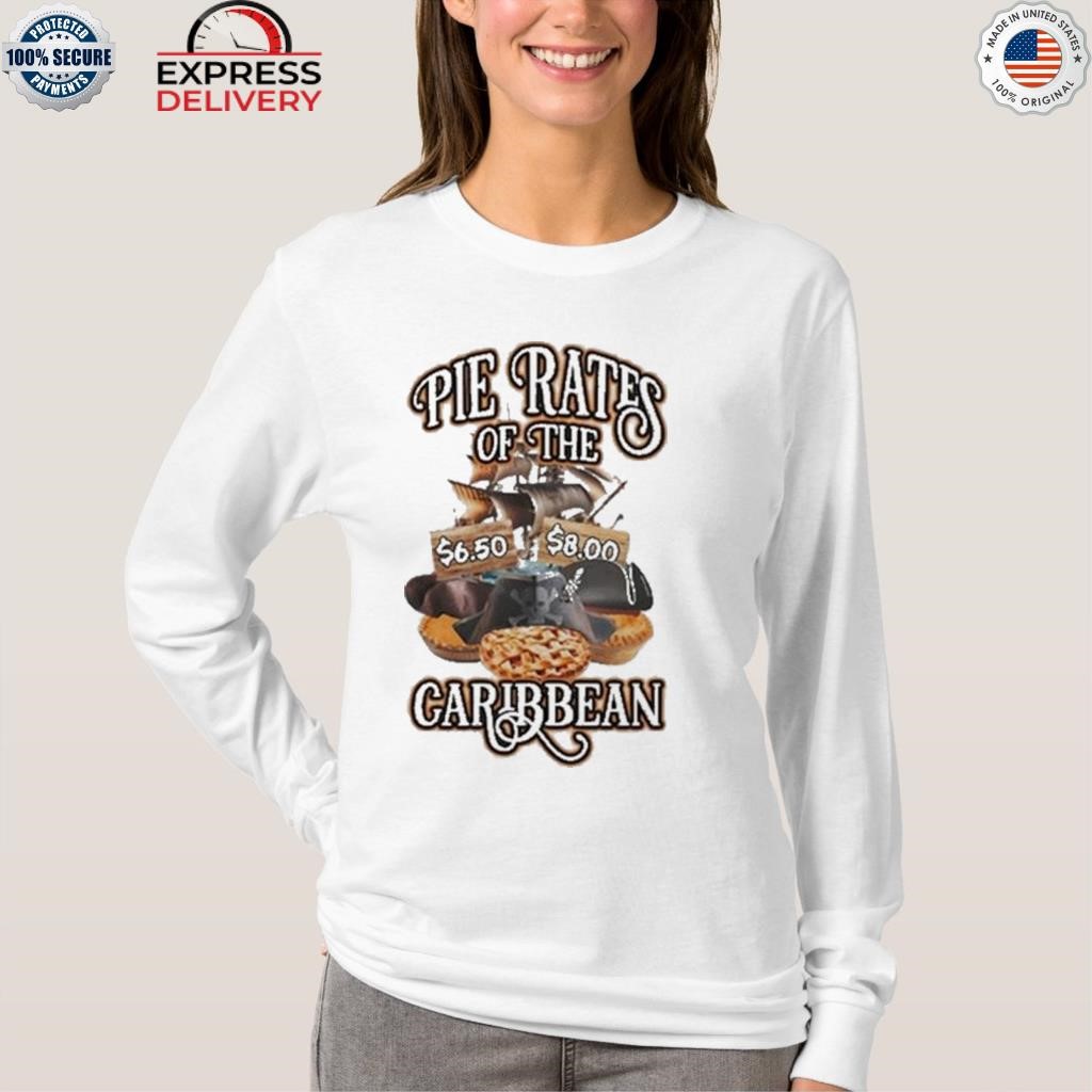 Pie Rates of the Caribbean shirt, hoodie, sweater, long sleeve and tank top