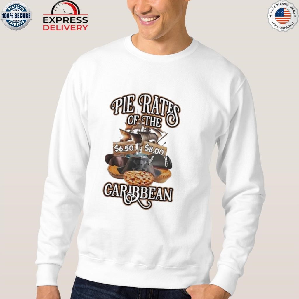 Pie Rates of the Caribbean shirt, hoodie, sweater, long sleeve and tank top