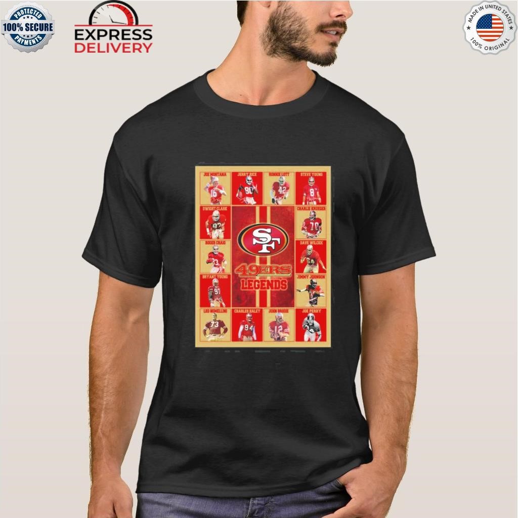 San Francisco 49ers Legends Unisex T-Shirt, hoodie, sweater, long