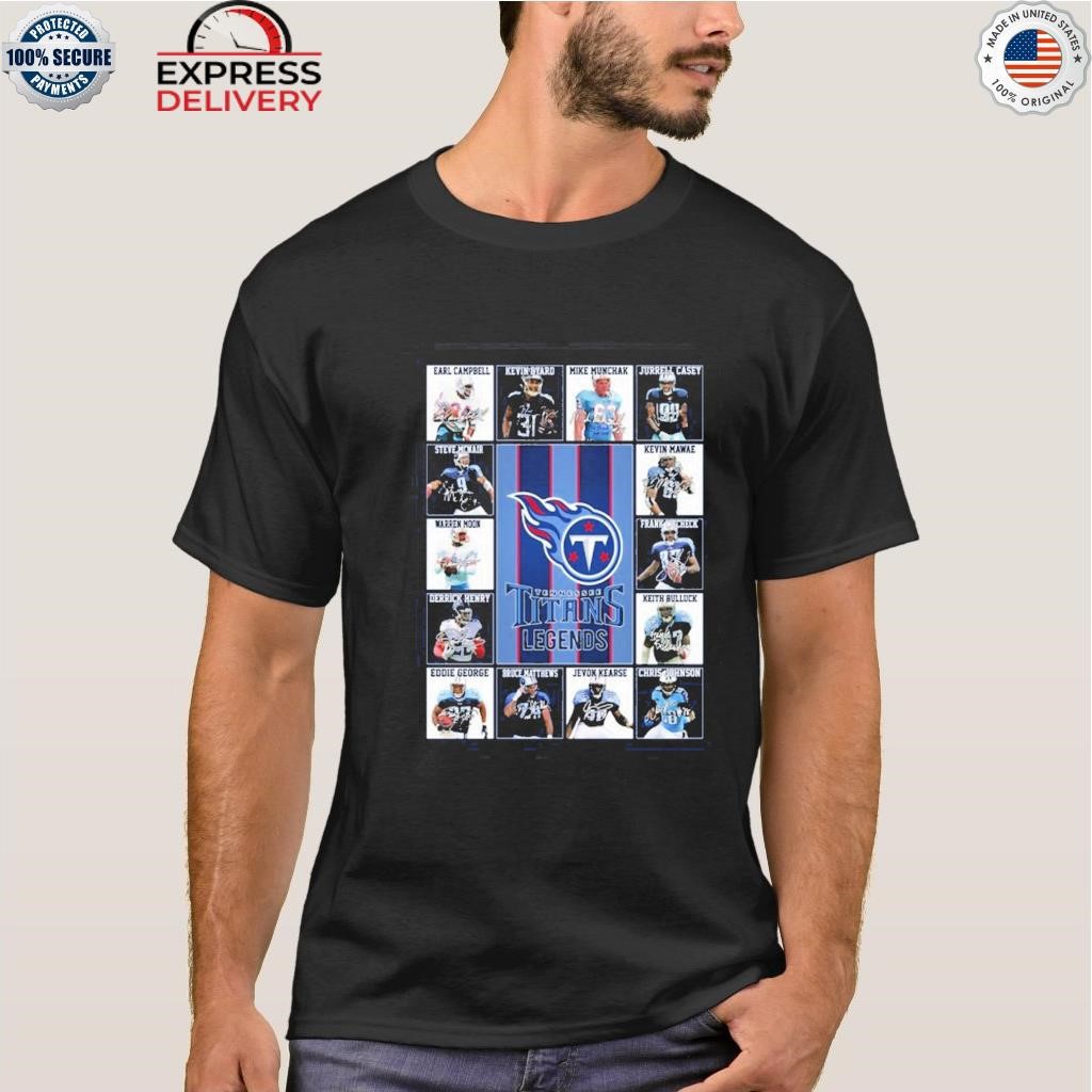 Tennessee Titans Legends Unisex T-Shirt, hoodie, sweater, long sleeve and  tank top