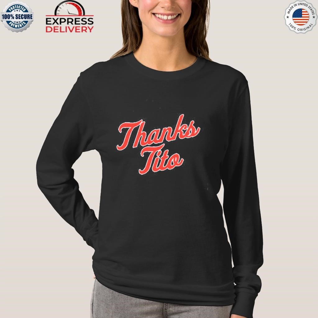 Thank you tito thanking terry francona shirt, hoodie, sweater