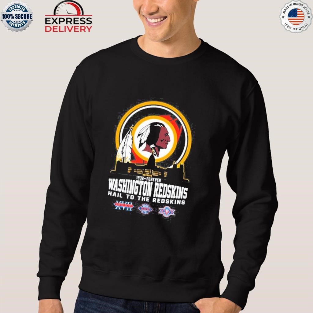 1932-Forever Washington Redskins Hail To The Redskins Shirt, hoodie,  sweater, ladies v-neck and tank top