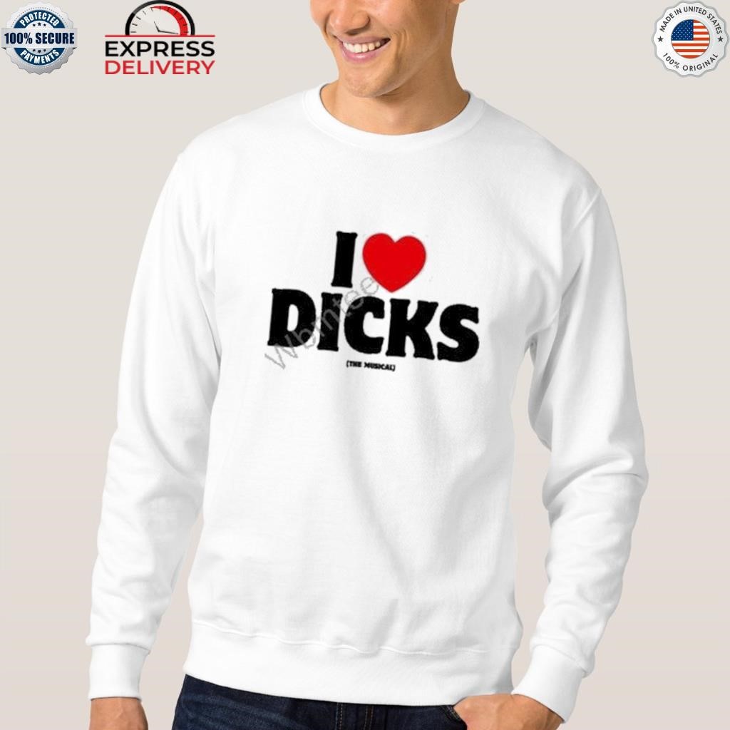 A24 I Love Dicks The Musical Shirt, hoodie, sweater, long sleeve and tank  top