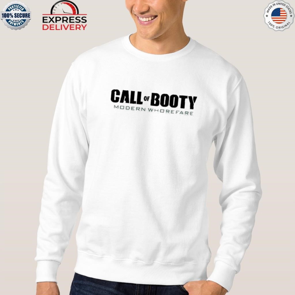 Call of booty modern whorefare shirt, hoodie, sweater, long sleeve and tank  top