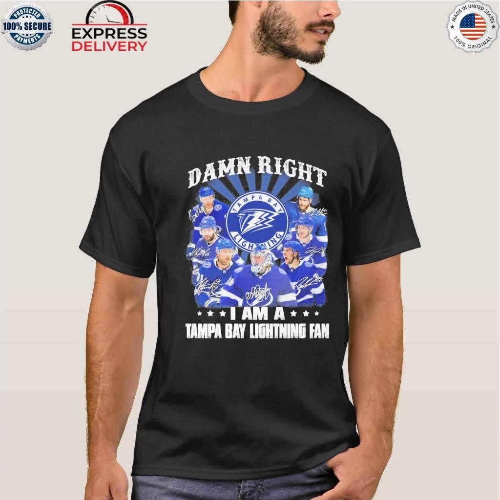 Damn Right I Am A Tampa Bay Lightning Fan Unisex T-Shirt, hoodie