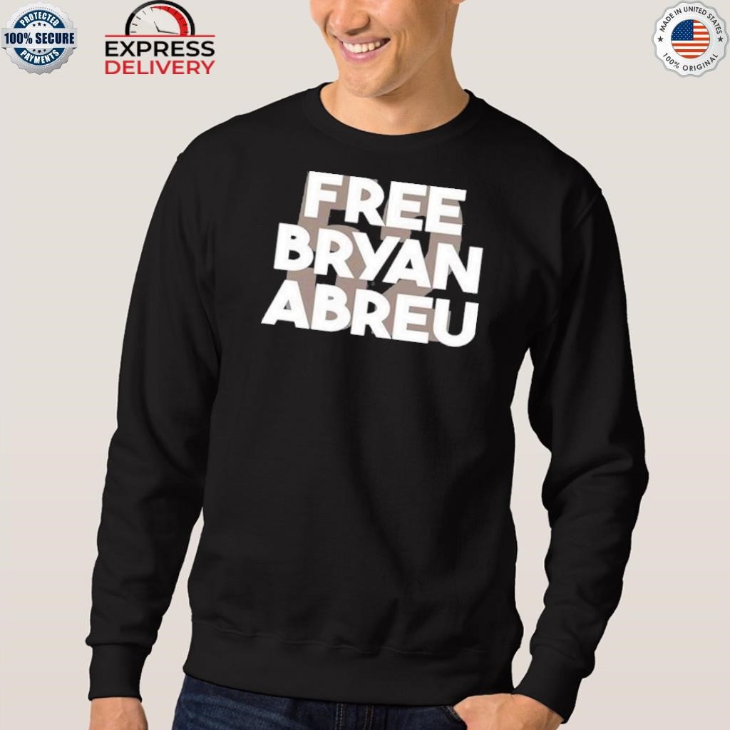 Design Free Bryan Abreu shirt, hoodie, sweater, long sleeve and