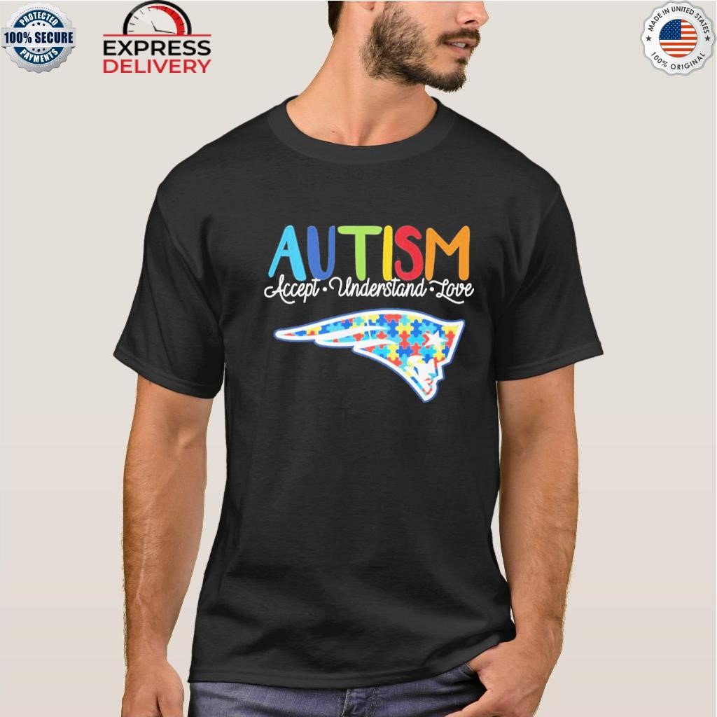 New England Patriots NFL Autism Awareness Accept Understand Love Shirt,  hoodie, sweater, long sleeve and tank top