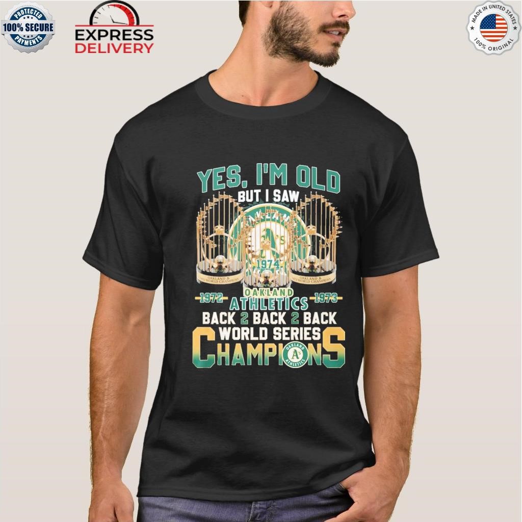 Oakland Athletics 50th anniversary back to back to back 1974 2024 world  series champions shirt, hoodie, sweater and long sleeve